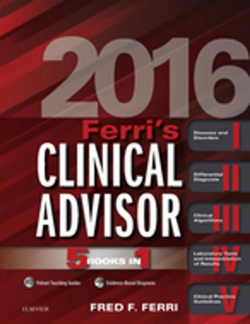Cover of the book Ferri's Clinical Advisor 2016 E-Book by Fred F. Ferri, MD, FACP, Elsevier Health Sciences