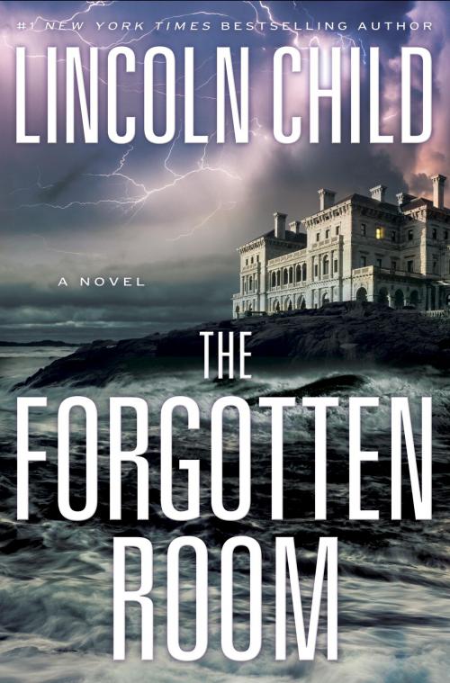 Cover of the book The Forgotten Room by Lincoln Child, Knopf Doubleday Publishing Group