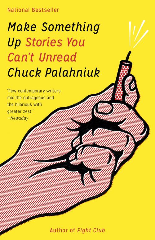 Cover of the book Make Something Up by Chuck Palahniuk, Knopf Doubleday Publishing Group