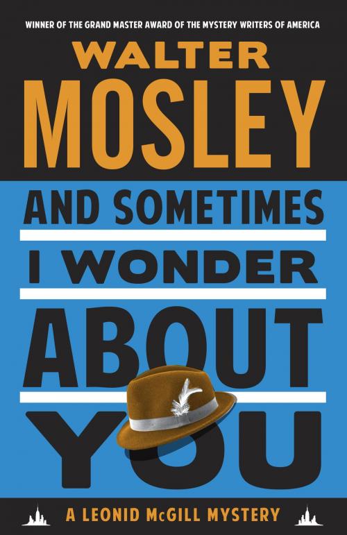 Cover of the book And Sometimes I Wonder About You by Walter Mosley, Knopf Doubleday Publishing Group