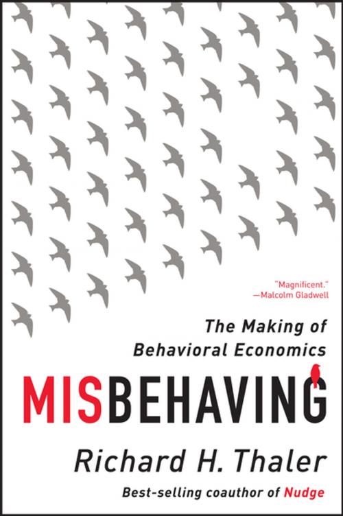 Cover of the book Misbehaving: The Making of Behavioral Economics by Richard H. Thaler, W. W. Norton & Company