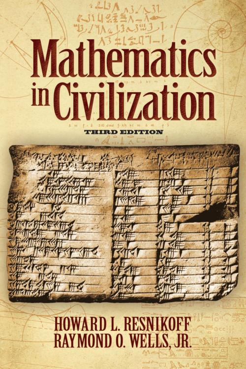 Cover of the book Mathematics in Civilization, Third Edition by Howard L. Resnikoff, Raymond O. Wells, Jr., Dover Publications