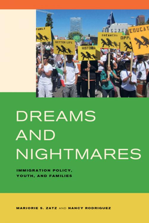 Cover of the book Dreams and Nightmares by Marjorie S. Zatz, Nancy Rodriguez, University of California Press