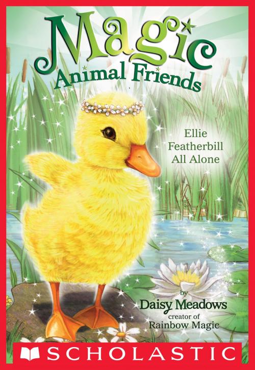 Cover of the book Ellie Featherbill All Alone (Magic Animal Friends #3) by Daisy Meadows, Scholastic Inc.