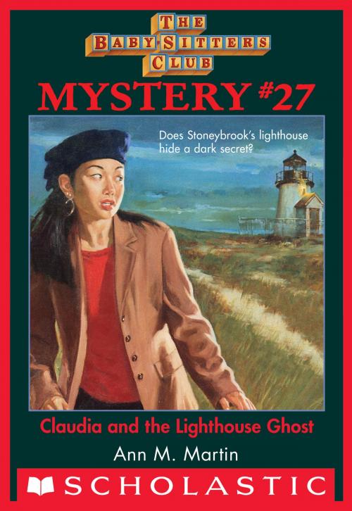 Cover of the book The Baby-Sitters Club Mystery #27: Claudia And The Lighthouse Ghost by Ann M. Martin, Scholastic Inc.