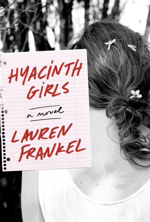 Cover of the book Hyacinth Girls by Lauren Frankel, Crown/Archetype