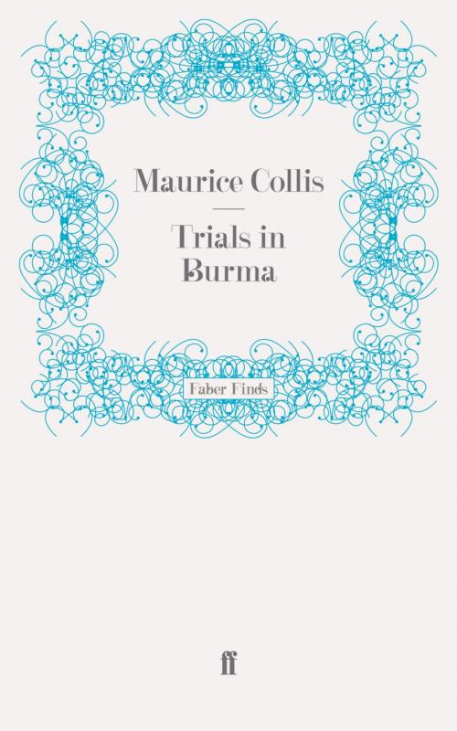 Cover of the book Trials in Burma by Maurice Collis, Faber & Faber