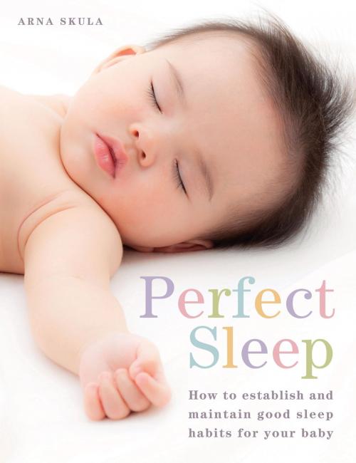 Cover of the book Perfect Sleep by Arna Skula, Octopus Books