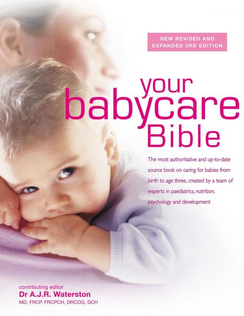 Cover of the book Your Babycare Bible by Tony Waterston, Octopus Books