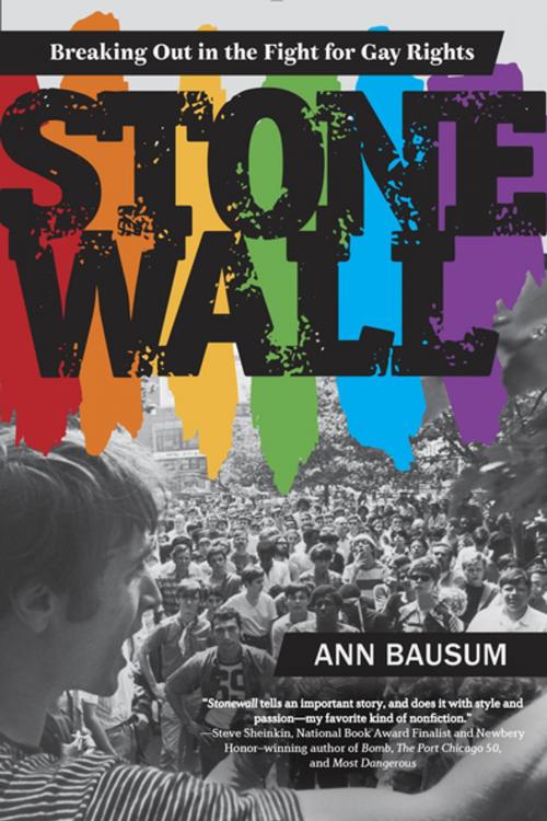 Cover of the book Stonewall: Breaking Out in the Fight for Gay Rights by Ann Bausum, Penguin Young Readers Group