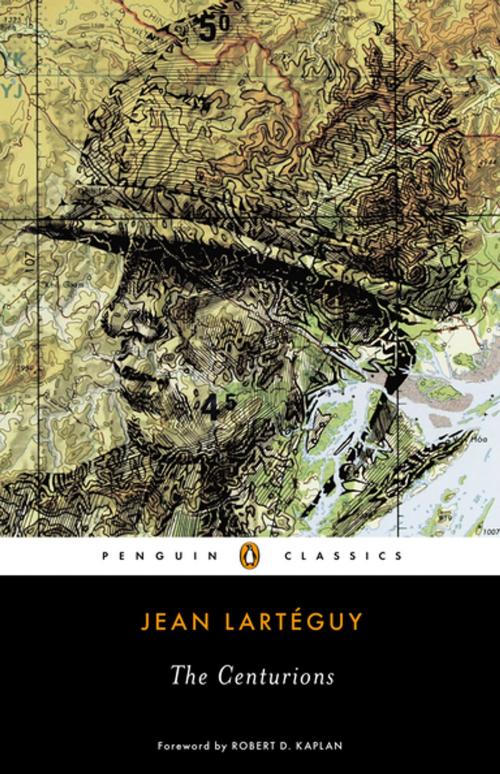 Cover of the book The Centurions by Jean Larteguy, Penguin Publishing Group