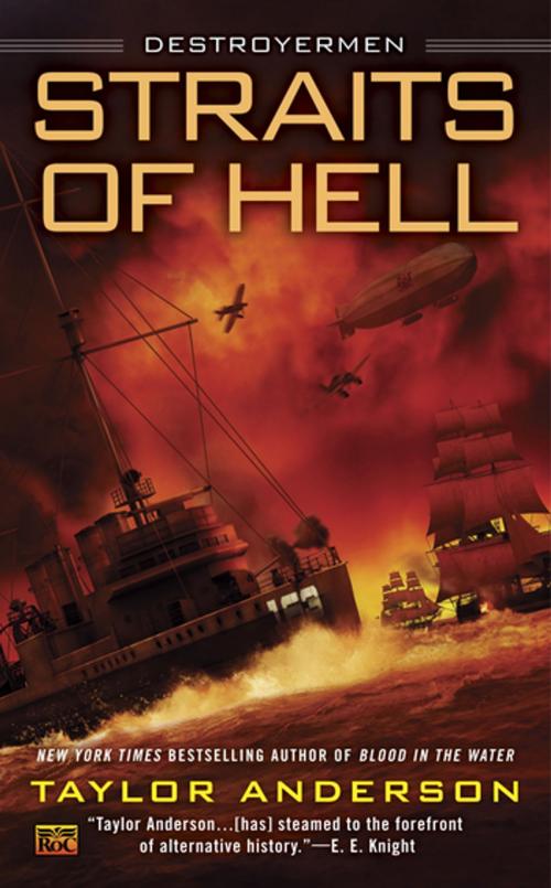 Cover of the book Straits of Hell by Taylor Anderson, Penguin Publishing Group