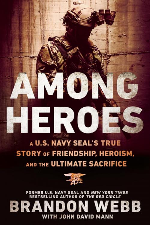 Cover of the book Among Heroes by Brandon Webb, John David Mann, Penguin Publishing Group