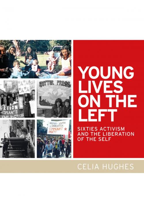 Cover of the book Young lives on the Left by Celia Hughes, Manchester University Press