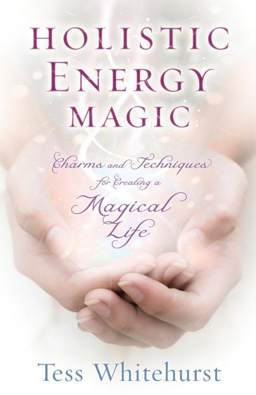 Cover of the book Holistic Energy Magic by Tess Whitehurst, Llewellyn Worldwide, LTD.