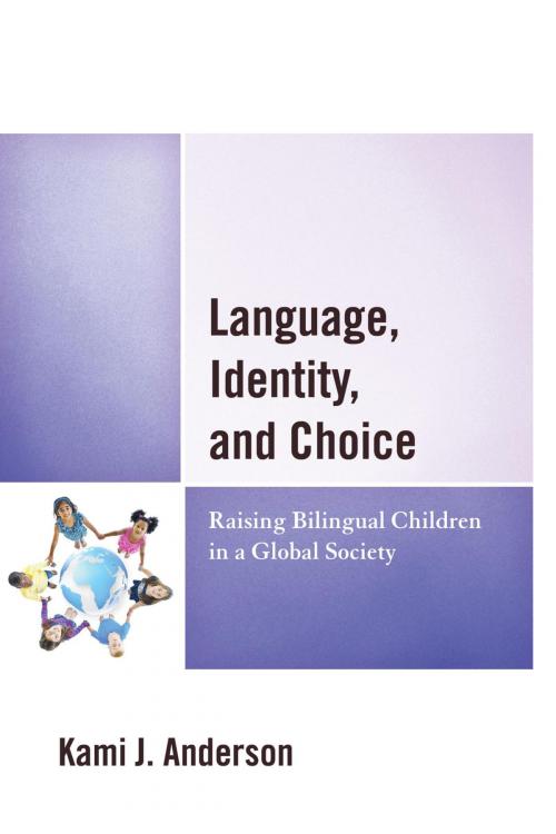 Cover of the book Language, Identity, and Choice by Kami J. Anderson, Lexington Books