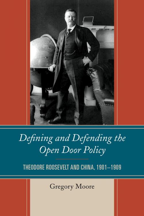 Cover of the book Defining and Defending the Open Door Policy by Gregory Moore, Lexington Books