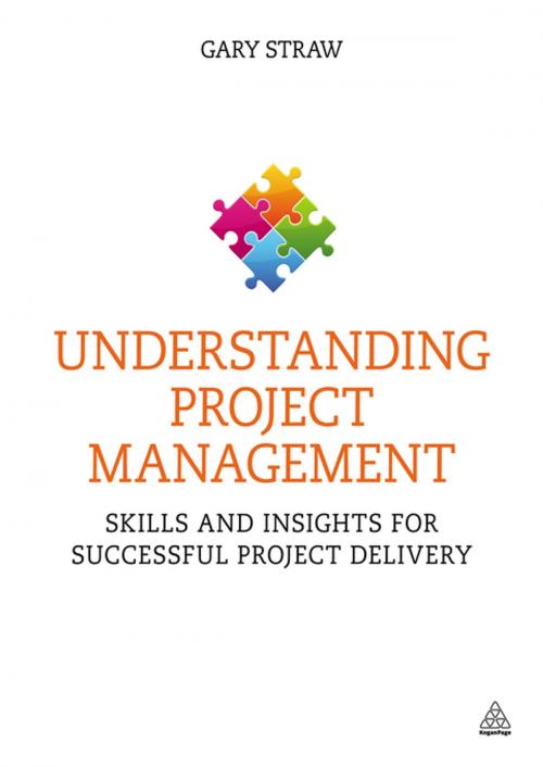 Cover of the book Understanding Project Management by Gary Straw, Kogan Page