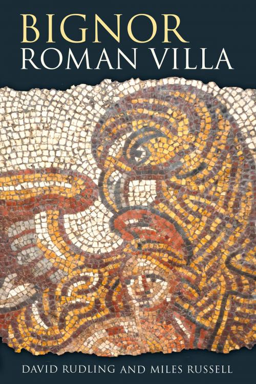 Cover of the book Bignor Roman Villa by Miles Russell, The History Press