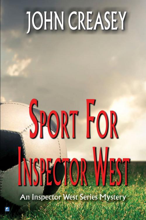 Cover of the book Sport For Inspector West by John Creasey, House of Stratus
