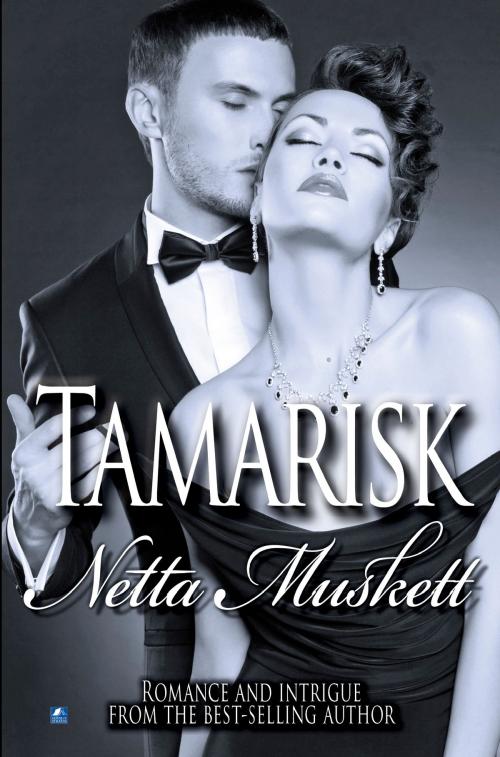 Cover of the book Tamarisk by Netta Muskett, House of Stratus