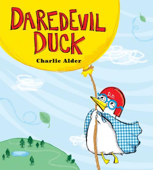 Cover of the book Daredevil Duck by Charlie Alder, Running Press