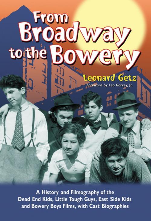 Cover of the book From Broadway to the Bowery by Leonard Getz, McFarland & Company, Inc., Publishers