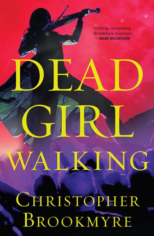 Cover of the book Dead Girl Walking by Christopher Brookmyre, Grove Atlantic