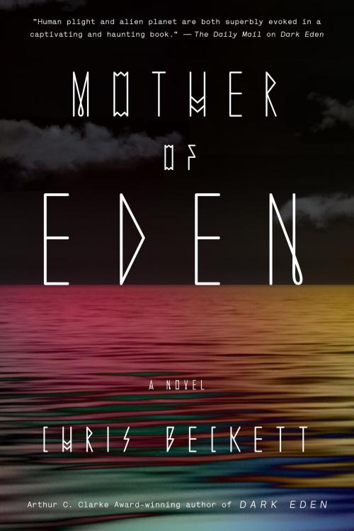 Cover of the book Mother of Eden by Chris Beckett, Crown/Archetype
