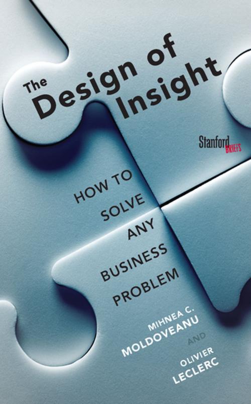 Cover of the book The Design of Insight by Mihnea Moldoveanu, Olivier Leclerc, Stanford University Press
