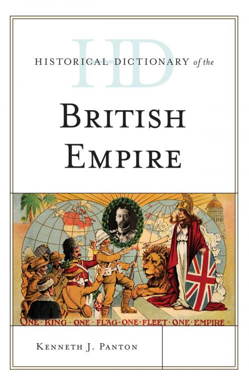 Cover of the book Historical Dictionary of the British Empire by Kenneth J. Panton, Rowman & Littlefield Publishers