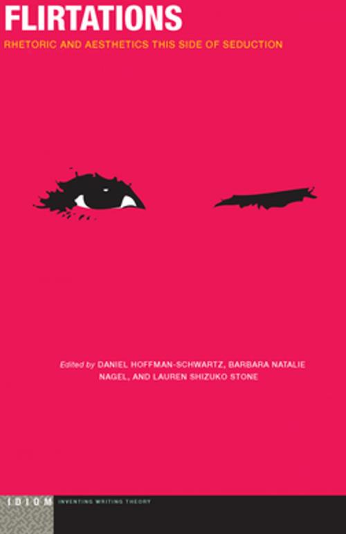 Cover of the book Flirtations by Barbara Natalie Nagel, Lauren Shizuko Stone, Fordham University Press