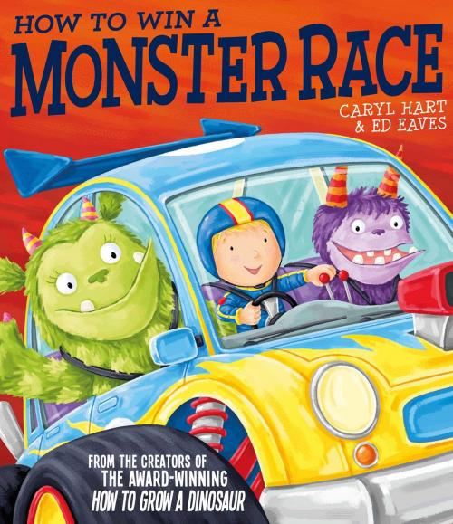 Cover of the book How to Win a Monster Race by Caryl Hart, Simon & Schuster UK