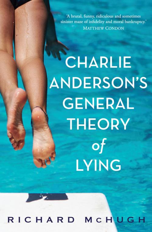 Cover of the book Charlie Anderson's General Theory of Lying by Richard McHugh, Penguin Books Ltd