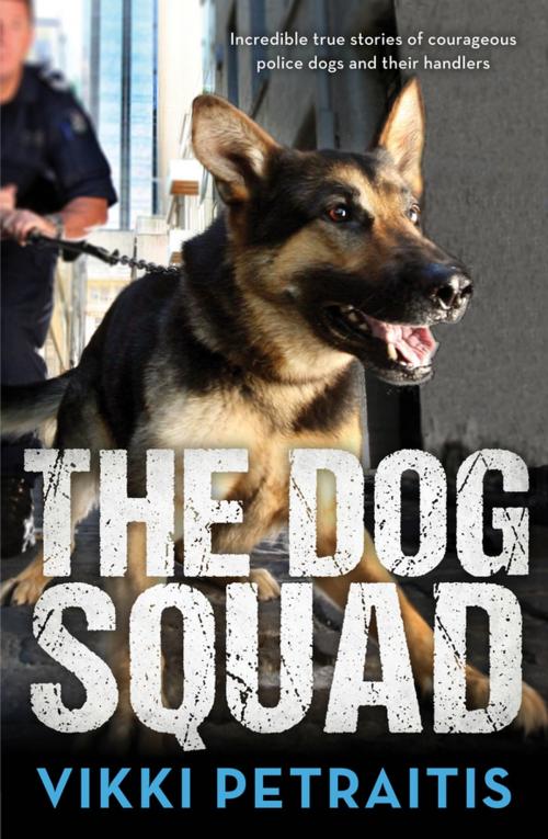 Cover of the book The Dog Squad by Vikki Petraitis, Penguin Books Ltd