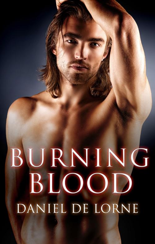 Cover of the book Burning Blood by Daniel De Lorne, Escape Publishing
