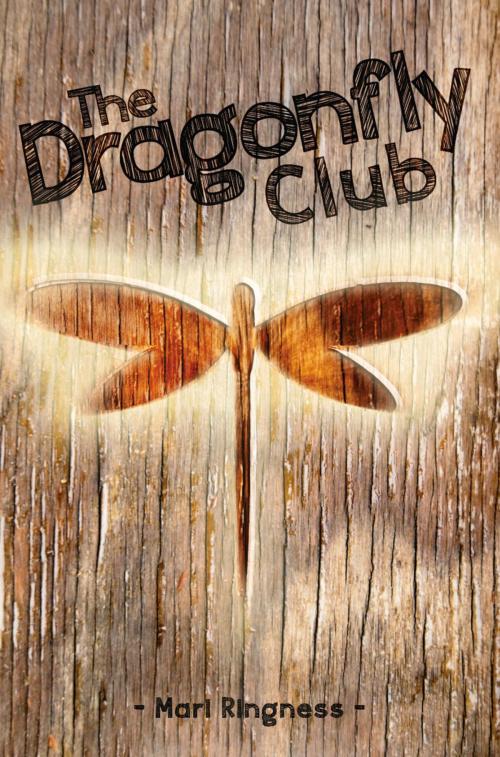 Cover of the book The Dragonfly Club by Mari Ringness, North Star Press of St. Cloud