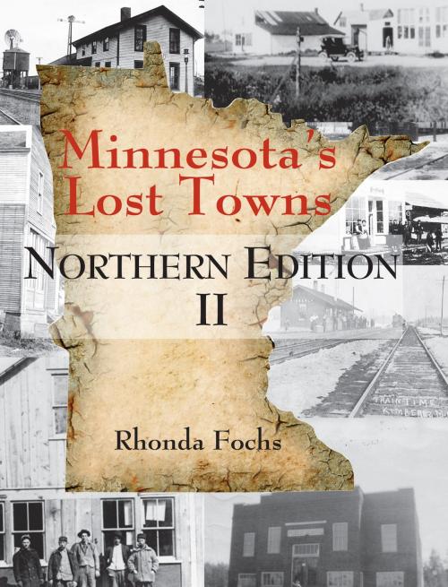 Cover of the book Minnesota's Lost Towns Northern Edition II by Rhonda Fochs, North Star Press of St. Cloud