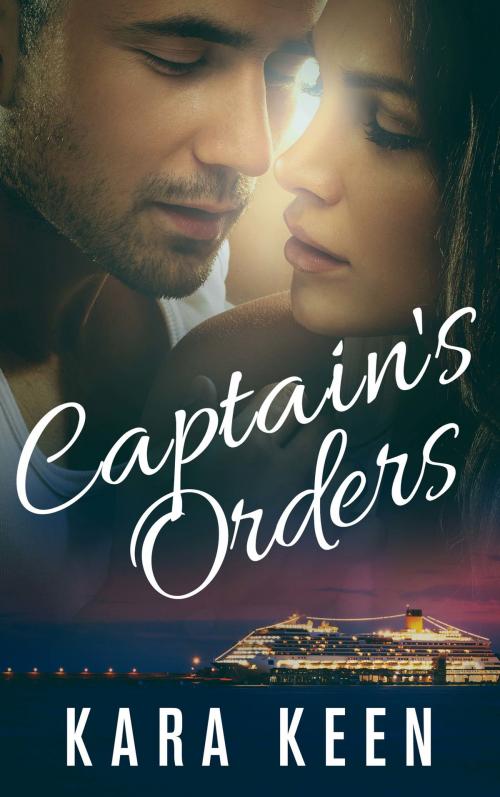Cover of the book Captain's Orders by Kara Keen, Kara Keen