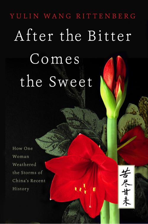Cover of the book After the Bitter Comes the Sweet by Dori Jones Yang, Dori Jones Yang