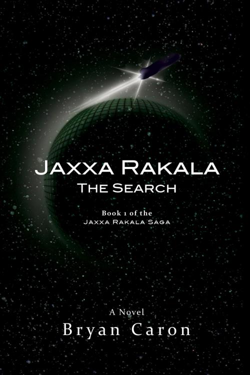 Cover of the book Jaxxa Rakala: The Search by Bryan Caron, Bryan Caron