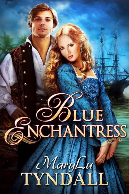 Cover of the book The Blue Enchantress by MaryLu Tyndall, MaryLu Tyndall