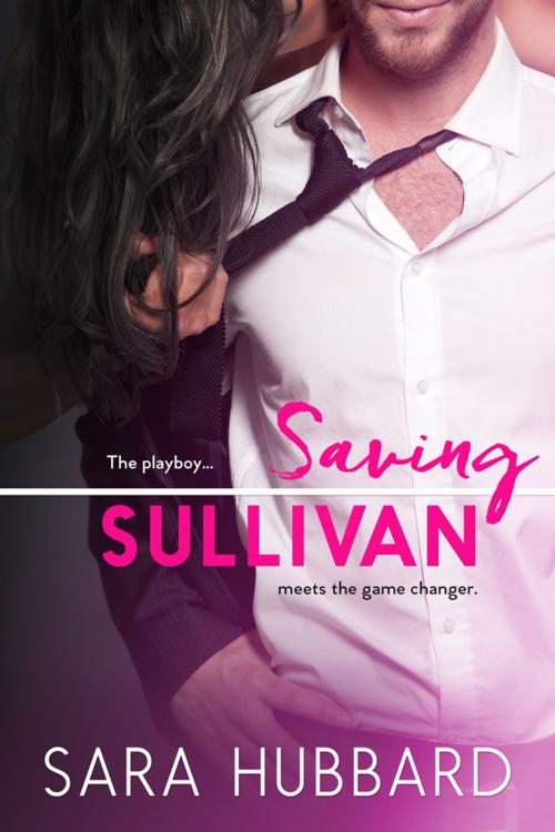 Cover of the book Saving Sullivan by Sara Hubbard, Sara Hubbard