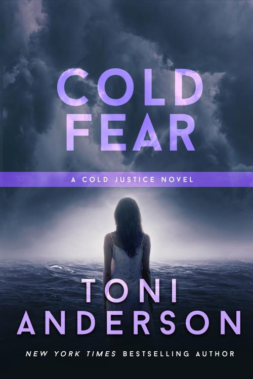 Cover of the book Cold Fear by Toni Anderson, Toni Anderson