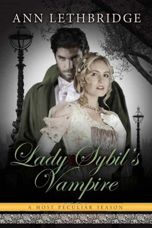 Cover of the book Lady Sybil's Vampire by Ann Lethbridge, Ann Lethbridge