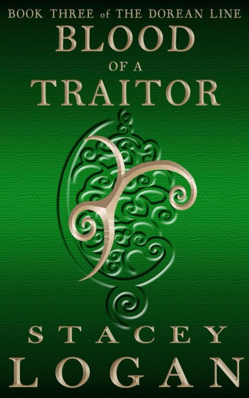 Cover of the book Blood of a Traitor by Stacey Logan, Fickle Frog Productions