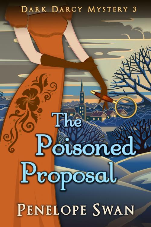 Cover of the book The Poisoned Proposal: A Pride and Prejudice Variation by Penelope Swan, Wisheart Press