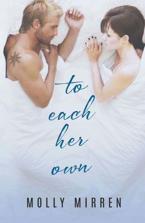 Cover of the book To Each Her Own by Molly Mirren, Molly Mirren