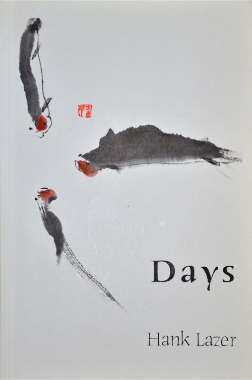 Cover of the book Days by Hank Lazer, 47 Journals LLC