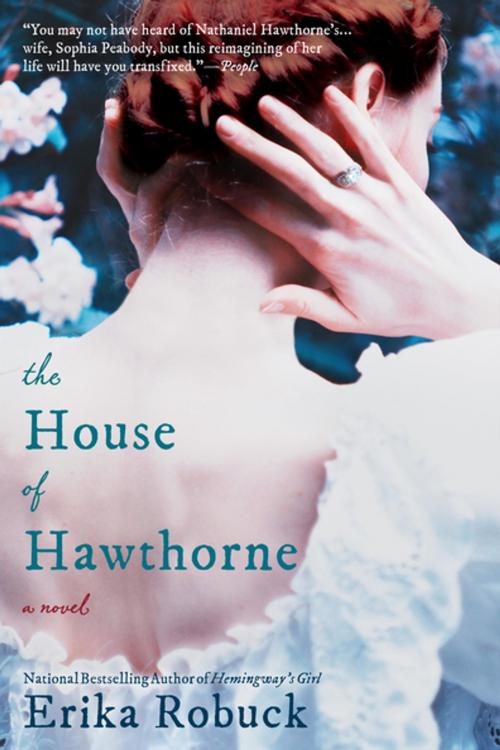 Cover of the book The House of Hawthorne by Erika Robuck, Penguin Publishing Group